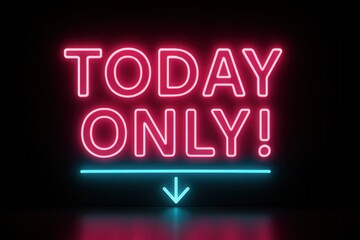 Fototapeta premium Eye-catching TODAY ONLY! sale banner in a vibrant neon style, featuring a bold retail promotion with a compelling offer.