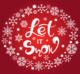 Vector calligraphy. Hand lettering Let it snow for a poster or postcard	