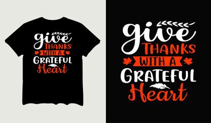 Give thanks with a grateful heart t-shirt design for t-shirt quotes or poster svg printable cut file