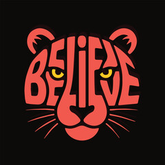 Bold typography tiger face believe design motivational concept art vibrant red hue vector