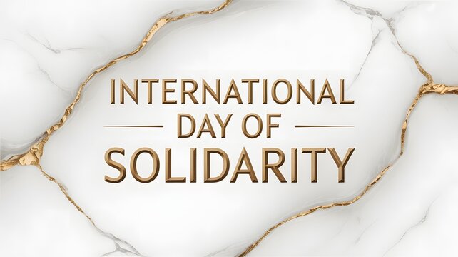 Celebrate International Day of Solidarity with this elegant, gold-infused design promoting unity and connection.