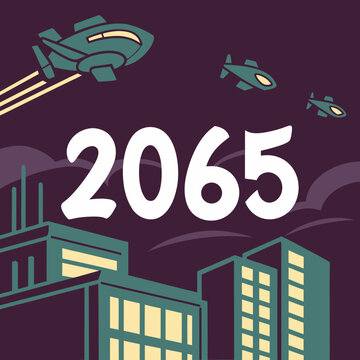 Futuristic cityscape at night with flying vehicles and the year 2065 prominently displayed