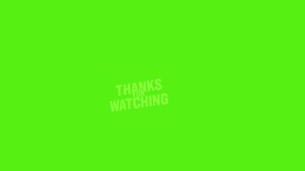 Dynamic outro screen with "Thanks for Watching" text animation appearing on vibrant green background for engaging video endings - Powered by Adobe