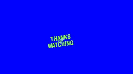 Dynamic neon green 'Thanks for Watching' text animation on vibrant blue background, perfect for end screens, video outros, and engaging digital content. - Powered by Adobe