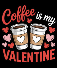 Retro Coffee Is My Valentine Funny Valentine's Day