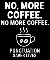 No More Coffee Funny Vintage ELA Grammar English Teacher