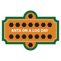 Ants on a Log Day sticker