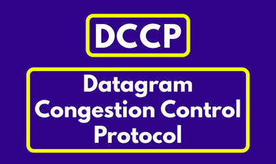 DCCP Protocol, Datagram Congestion Control Protocol