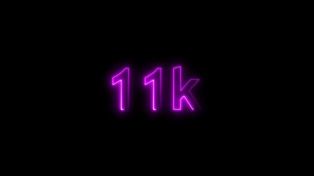 Abstract glowing neon light 11K letter animation. 11K followers or subscribers.text font with neon effect, followers congratulation card. Achievement in.4k