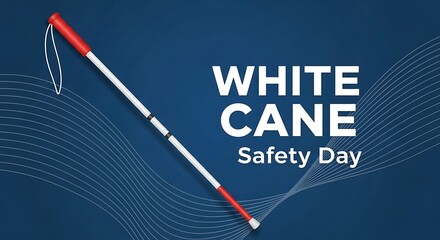 White cane safety day awareness graphic with symbolic cane and text