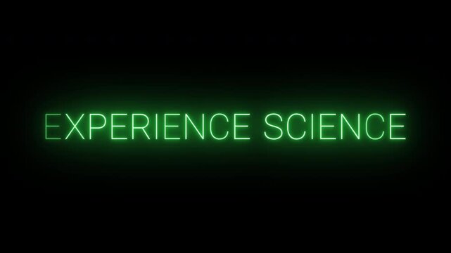 Flickering neon green experience science sign animated on black background.
