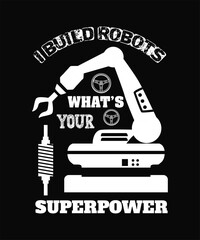 Funny Robotics Quote T-Shirt - 