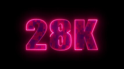 28k glowing neon pink typography, futuristic milestone number for online subscribers growth, social media celebration and digital achievement concept