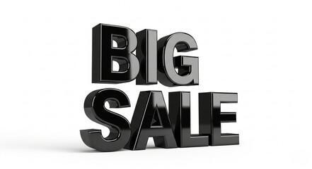 A bold statement big sale in black glossy lettering on a clean white background for advertising needs