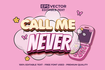 Call Me Never lettering in Pink Cartoon Retro Y2K Style Editable Text Effect with Pink Phone