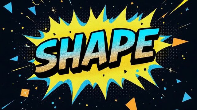 Dynamic comic book explosion graphic with 'SHAPE' word art, vibrant colors, and energetic abstract shapes bursting outwards