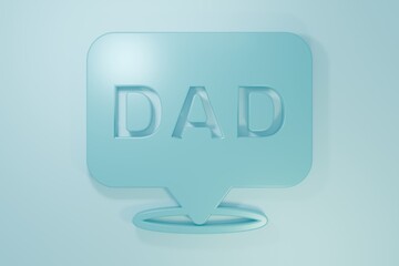 Blue Speech bubble dad icon isolated on blue background. Happy fathers day. Minimalism concept. 3D render illustration