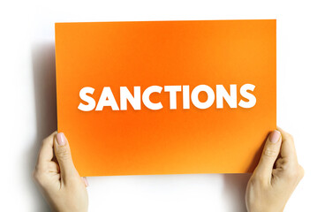 Sanctions - commercial and financial penalties applied by states or institutions against states or...