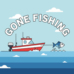 Fototapeta premium Cartoon Fishing Boat and Fish with Gone Fishing Text Above
