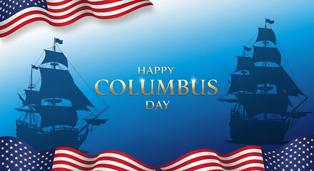 Happy Columbus Day Background with American Flag and Sailing Ship Design