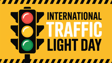 A Graphic Design Banner Celebrating International Traffic Light Day Promoting Road Safety Awareness