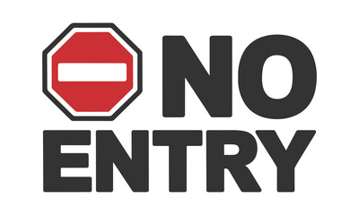 No Entry Prohibited Sign And Text