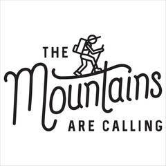 The Mountains Are Calling
