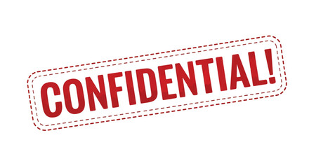Stamped impression of confidentiality with a bold declaration mark and a dashed border signifies sensitive document status or secret information