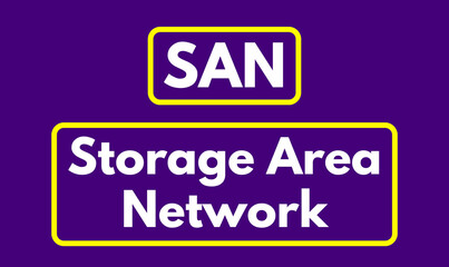 SAN, Storage Area Network