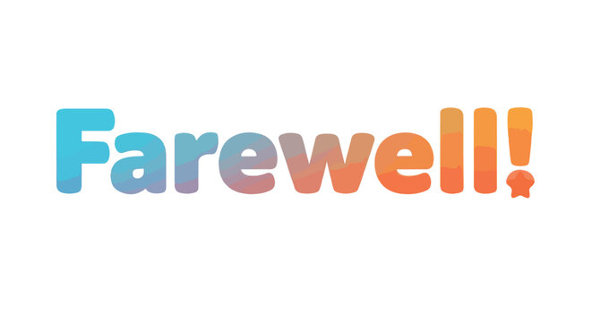 Gradient farewell typography expressing departure and transition with joyful, vibrant color palette and friendly, playful design indicating goodbyes - Powered by Adobe