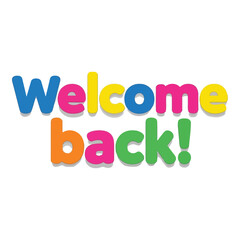 Colorful welcome back message text art happy greeting phrase banner design
