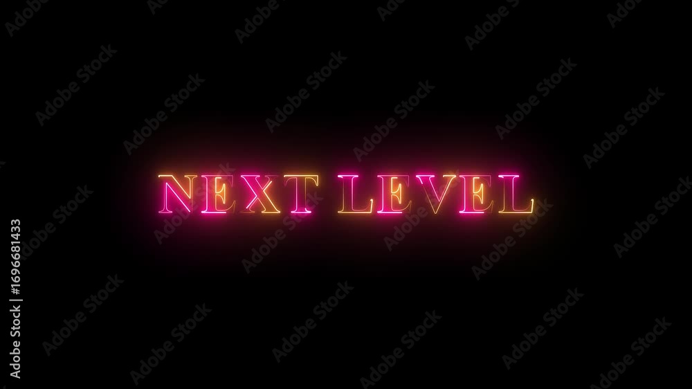 Poster glowing sign, next level text neon sign .glowing neon next level text animation with black backgroun