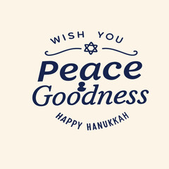 wish you peace and goodness, hanukkah