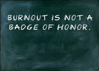 Fototapeta premium Burnout is not a badge of honor Sustainability > short-term
