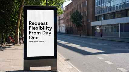 Billboard reading “Request flexibility from day one” about Flexible Working Act, London, UK