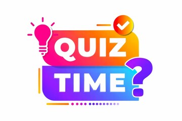 Quiz time text warning and information sign. Quiz time emblem for business, marketing and advertising.