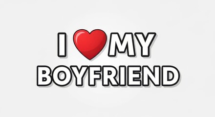 Expressing love for your boyfriend with a bold declaration and a vibrant red heart symbol