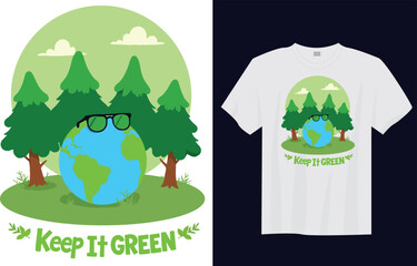 Keep It Green &ndash; Eco Friendly Nature T-Shirt Design | Sustainability, Environment, Save Earth Quote Tee