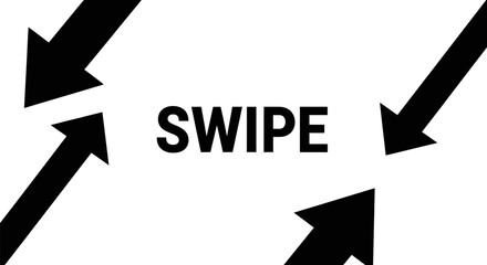 Swipe Graphic with Bold Arrows and Text