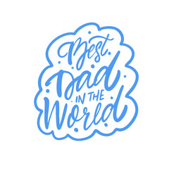 Best dad in the world blue color positive emotion