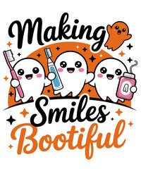 Making Smiles Bootiful Halloween Funny Ghost Dentist Dental