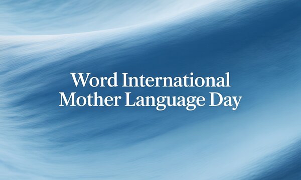 Celebrating Word International Mother Language Day A Global Celebration of Linguistic Diversity