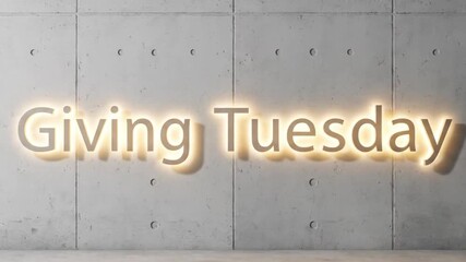 Giving Tuesday - A day to celebrate generosity and support charitable causes worldwide - concrete wall