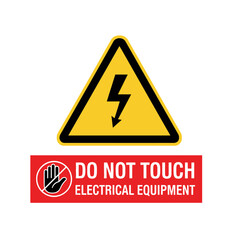 A safety warning sign for electrical hazard, featuring a yellow triangle with a lightning bolt and a red 'do not touch electrical equipment' label.