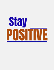 Modern Stay Positive T-Shirt - 1