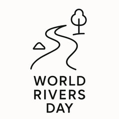 World Rivers Day &mdash; Celebrating and Protecting Our Rivers.