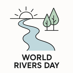 World Rivers Day &mdash; Celebrating and Protecting Our Rivers.