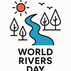 World Rivers Day &mdash; Celebrating and Protecting Our Rivers.
