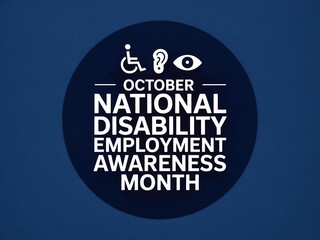 October is national disability employment awareness month to raise awareness