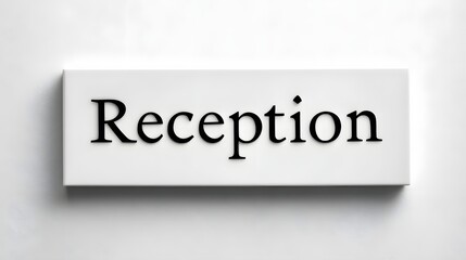Reception sign isolated on white wall.